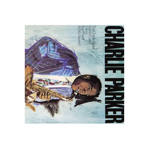 Charlie Parker チャーリーパーカー / One Night In Birdland  〔BLU-SPEC CD 2〕