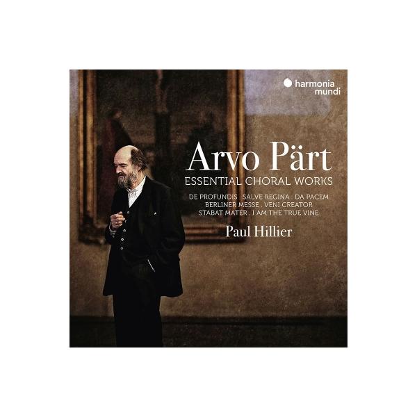 ペルト、アルヴォ（1935-） / 主要合唱作品集 ポール・ヒリアー＆シアター・オブ・ヴォイセズ、エストニア