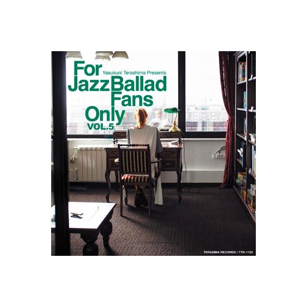 オムニバス(コンピレーション) / For Jazz Ballad Fans Only Vol.5  国内盤 〔CD〕