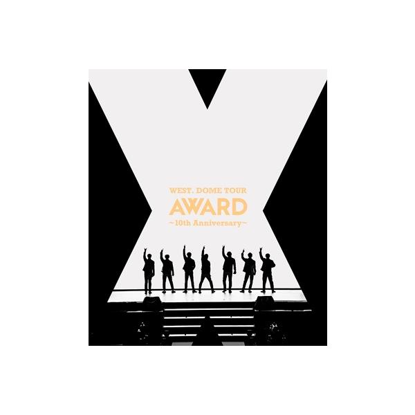WEST. / DOME TOUR AWARD 〜10th Anniversary〜 (2Blu-ray