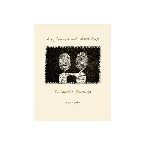 Andy Summers / Robert Fripp The Complete Recordings 1981-1984 SHM