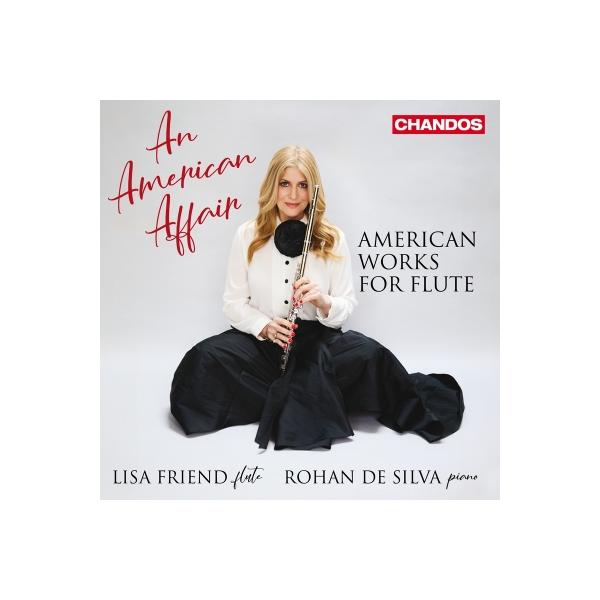 Flute Classical / An American Affair〜アメリカのフルート作品集 リサ・フレンド、ロハン・デ・シルヴァ 輸入盤 〔CD