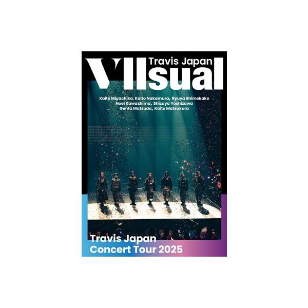 Travis Japan / Concert Tour 2025 VIIsual【通常盤 ＜初回プレス