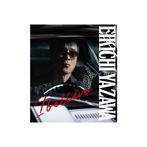 【新品未開封/Blu-ray】FC限定 矢沢永吉I believe 初回限定盤B 矢沢永吉 I believe ［CD+DVD］＜初回限定盤TYPE-B＞ CD ※特典