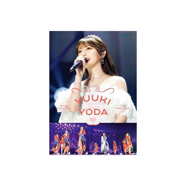 YUUKI YODA GRADUATION CONCERT ブルーレイ Amazon.co.jp: YUUKI YODA GRADUATION CONCERT (完全生産限定盤