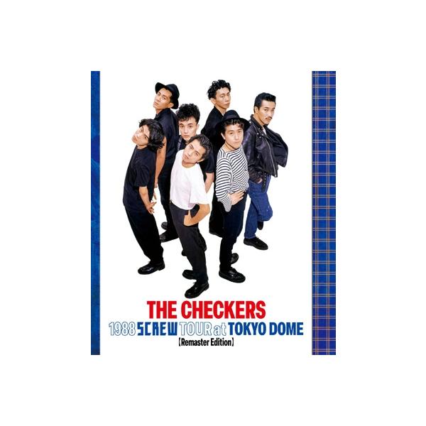 チェッカーズ / 1988 SCREW TOUR at 東京ドーム【Remaster Edition