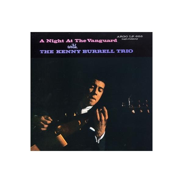 Kenny Burrell ケニーバレル / A Night At The Vanguard 【限定盤】(SHM-SUPER AUDIO CD) 国内盤 〔SACD〕