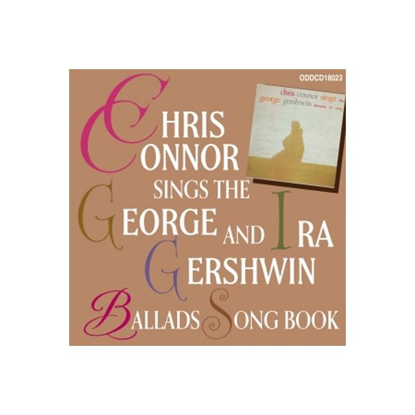 Chris Connor クリスコナー / Sings The George &amp; Ira Gershwin Ballads Song Book 国内盤 〔CD〕