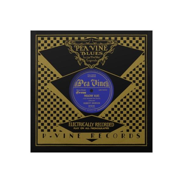 Robert Johnson ロバートジョンソン / Preaching Blues(Up Jumped The Devil) / Love In Vain Blues (国内盤 / 45回転 / 10インチシン