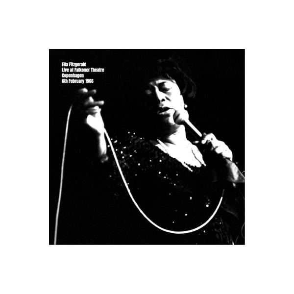 Ella Fitzgerald エラフィッツジェラルド / Live At Falkoner Theatre Copenhagen 6th February 1966（帯付 / 輸入盤国内仕様 / 180グ