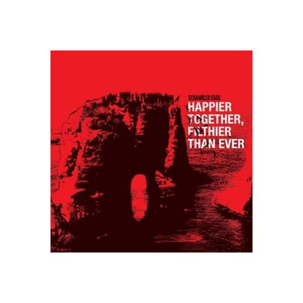 Scrambled Eggs / Happier Together, Filthier Than Ever - The Best Of (Lp): (Indies Only) 〔LP〕