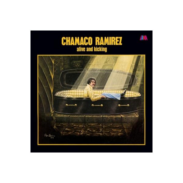 Chamaco Ramirez / Alive And Kicking (180グラム重量盤レコード) 〔LP〕