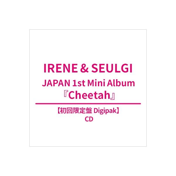 IRENE & SEULGI (Red Velvet) / Cheetah 【初回限定盤 Digipak】  〔CD〕
