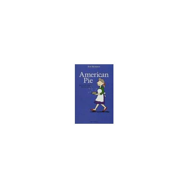 American Pie／ケイ・ヘザリ