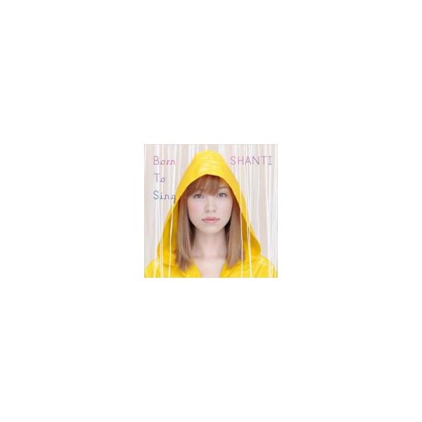 Shanti (Shanti Lila Snyder) シャンティシュナイダー / Born To Sing 国内盤 〔CD〕