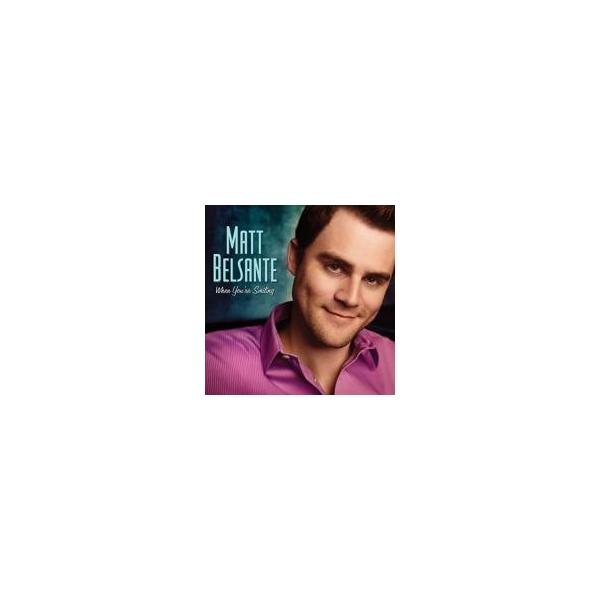 Matt Belsante / When You're Smiling 輸入盤 〔CD〕