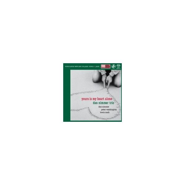 Dan Nimmer ダンニメー / Yours Is My Heart Alone 国内盤 〔SACD〕