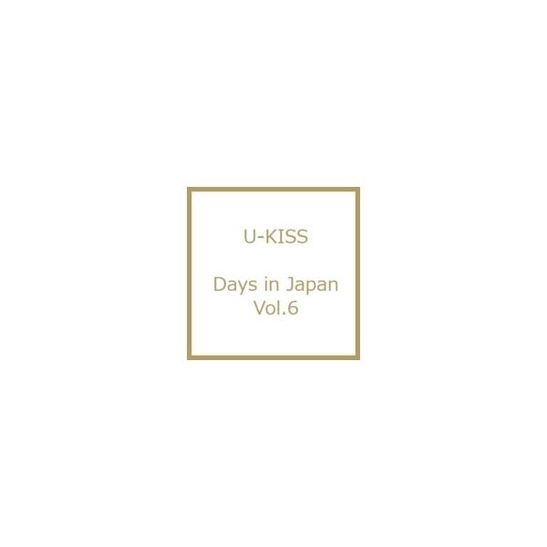 U-kiss ユーキス / U-KISS Days in Japan Vol.6  〔DVD〕