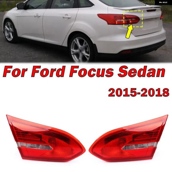 並行輸入品 フォード フォーカス セダン 2015 - 18 インサイド テール ライト ブレーキ シグナル ランプ フォグ ランプ カー ライト テール ライ