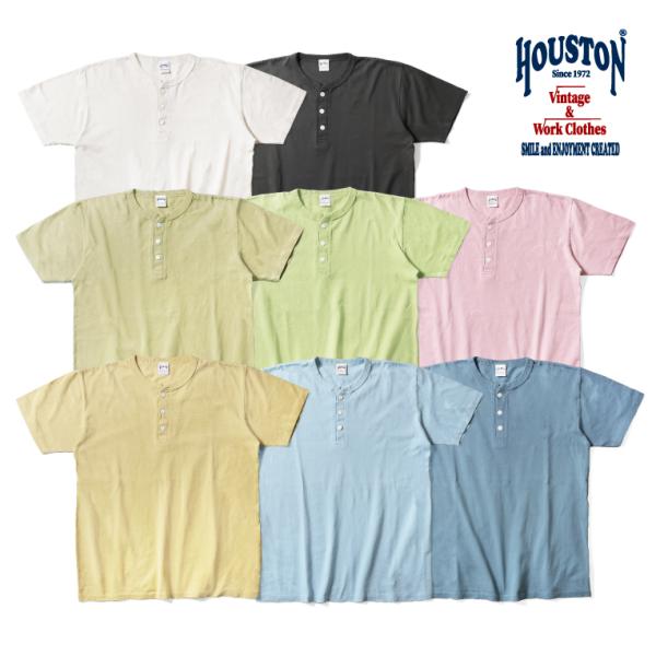 HOUSTON  / ヒューストン 22297 PIGMENT H/N TEE / ピグメントヘンリーネックTシャツ -全8色-