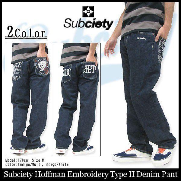 Subciety（サブサエティ） ホフマン エンブロイダリー タイプ 2 デニム