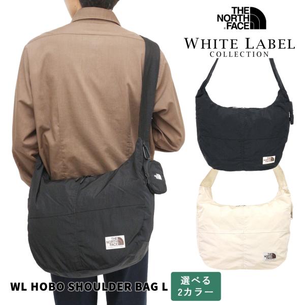 ザ・ノース・フェイス バッグ クロスバッグ ホワイトレーベル ショルダーバッグ WL HOBO SHOULDER BAG L 斜め掛け 16L ユニセックス NN2PR16 選べる2カラー