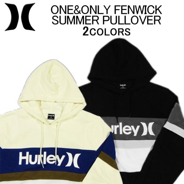 ハーレー パーカー HURLEY ONE&ONLY FENWICK SUMMER PULLOVER OAO(ワンアンドオンリー)・スウェット・フリース・プルオーバー・トップス・メンズ(男性用)