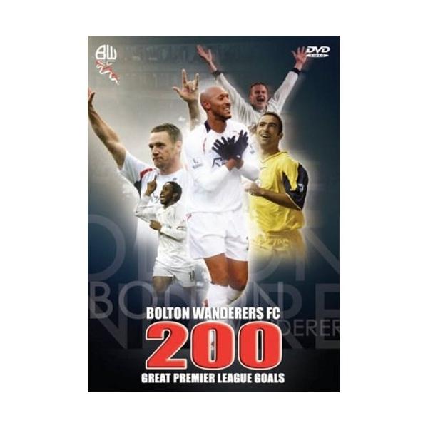 ボルトン・ワンダラーズ リーボックスタジアム200ゴールDVD