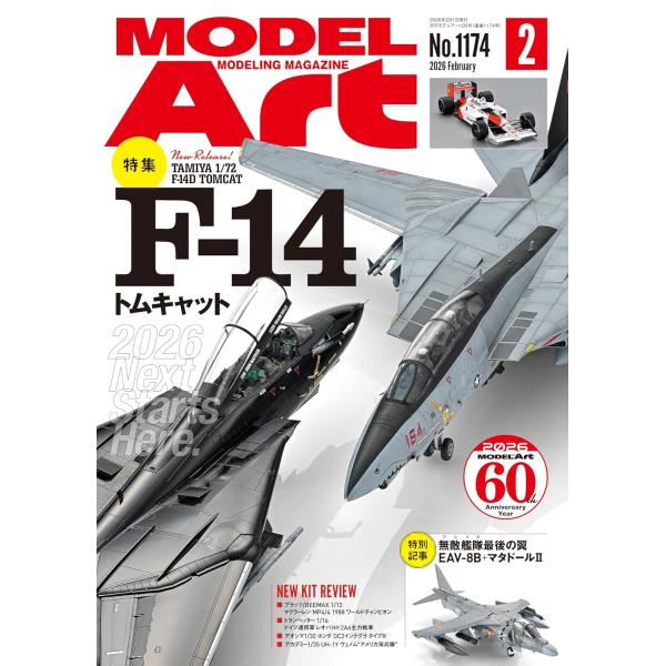 ● 特　集：F-14トムキャット 2026 Next Starts Here.F-14トムキャットは、日本の飛行機好きたちの心を強く掴んで離さない。厚木に姿を現した可変翼が描くあの独特のシルエット─どれもが鮮烈で、今なお脳裏に焼き付いている...