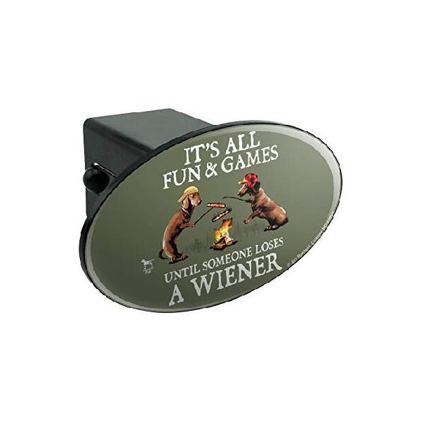 【並行輸入品】 GRAPHICS ＆ MORE It's All Fun and Games Until Someone Loses a Wiener ダックスフンド犬 オーバル牽引ヒッチカバー トレーラープラグインサー
