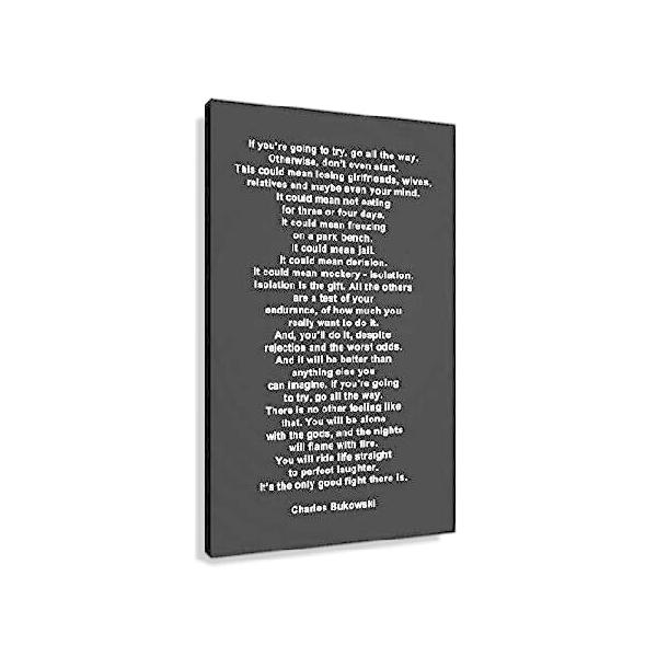 【並行輸入品】 Go All The Way Charles Bukowski ポスターデコレーション インスピレーションを与える引用句 ウォールアートプリント 詩 フレーム入りキャンバ