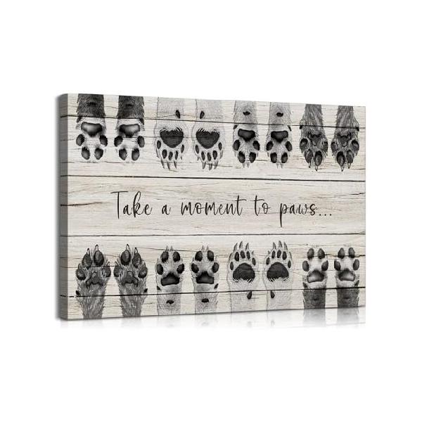 【並行輸入品】 Dog Wall Art Dog Canvas Wall Art Take a Moment to Paws Poster Dog Pictures Dog Paw Print Paw Prints Animal Wall Decor Animal Poster Pup