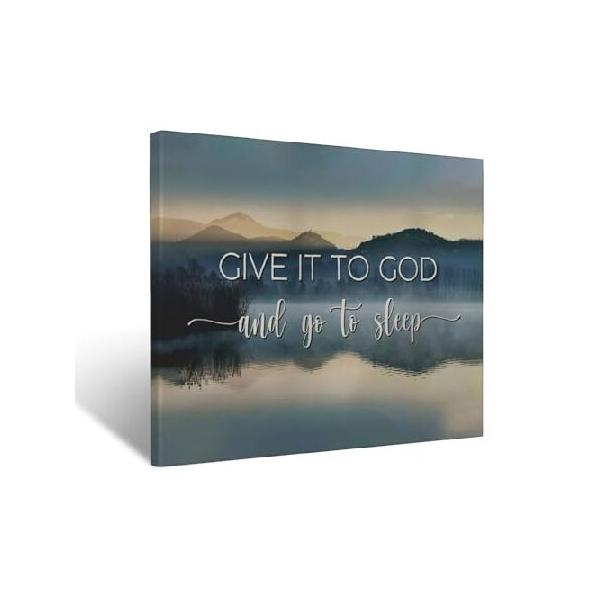 【並行輸入品】 Give It It to God and Go to Sleep サイン キャンバス ウォールアート キリスト教フレームアートプリント 湖 山 写真 自然 風景画 壁の装飾 浴