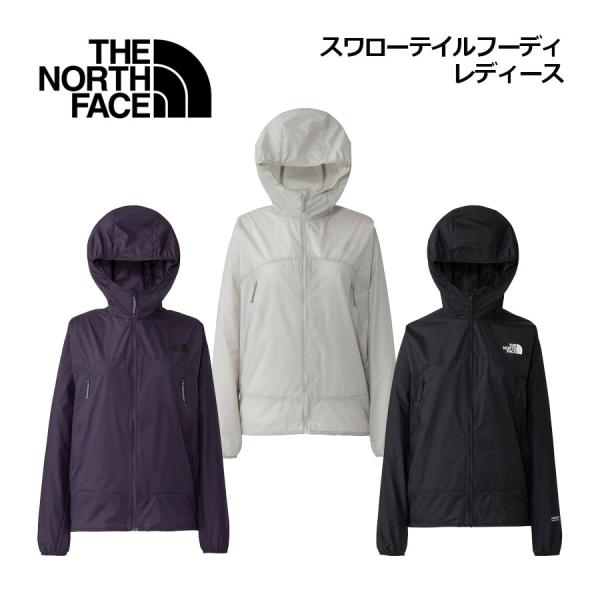 2026春夏 ザ・ノース・フェイス THE NORTH FACE レディース スワローテイル フーディ NPW22601 ジャケット アウター ウインドシェル 登山 アウトドア