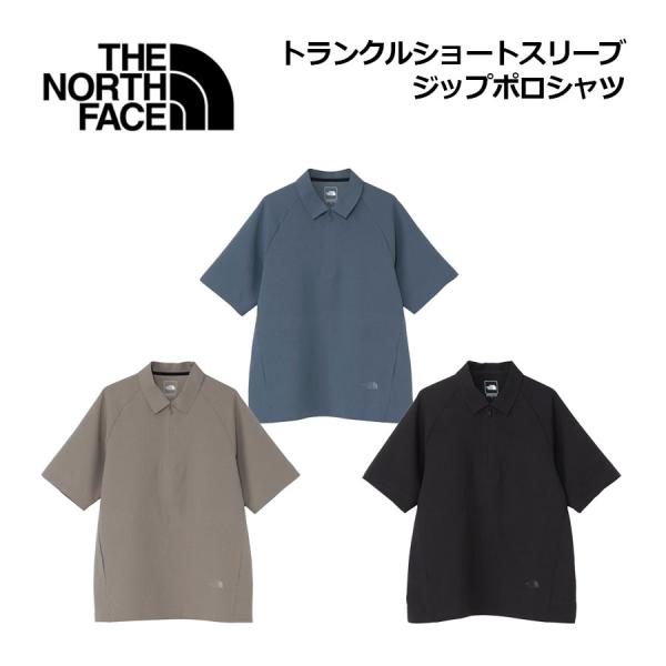 2026春夏 ザ・ノース・フェイス THE NORTH FACE ユニセックス トランクルショートスリーブジップ ポロシャツ NT22660 半袖シャツ トラベル タウンユース