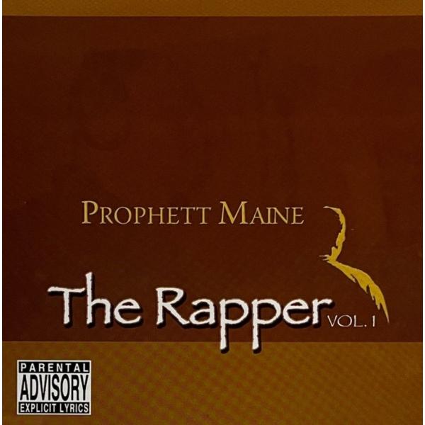 Prophett Maine - The Rapper Vol.1
