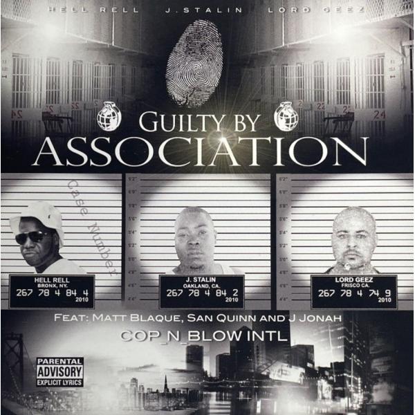 Hell Rell, J. Stalin, Lord Geez &amp;amp;#8211; Guilty By Association