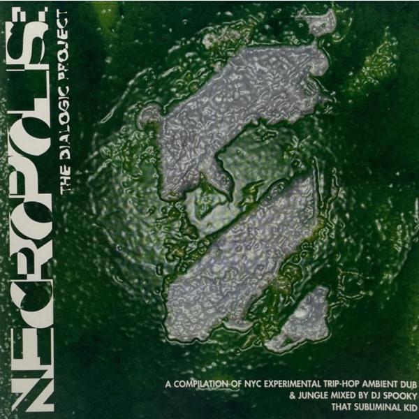DJ Spooky That Subliminal Kid &amp;amp;#8211; Necropolis: The Dialogic Project