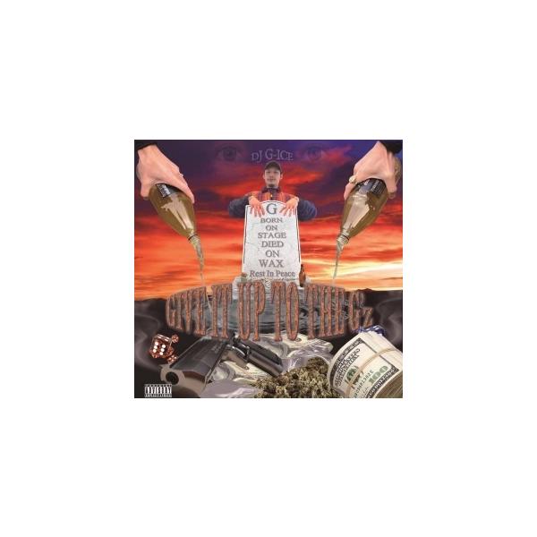 DJ G-ICE / GIVE IT UP TO THE G'z