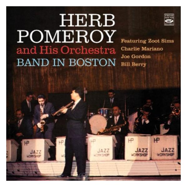 Band In Boston (2 LPs On 1 CD) (Herb Pomeroy)