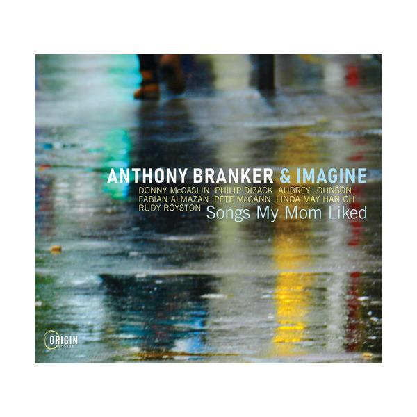 Songs My Mom Liked (Anthony Branker)
