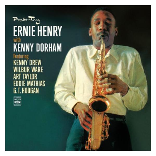 Presenting Ernie Henry With Kenny Dorham (2 LPs On 1 CD) (Ernie Henry)