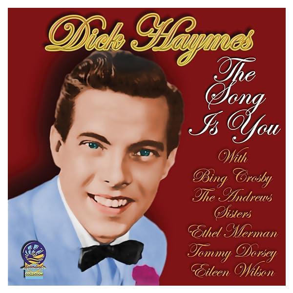 The Song Is You (Dick Haymes)