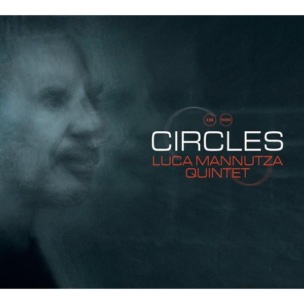 Circles (Luca Mannutza Quintet)