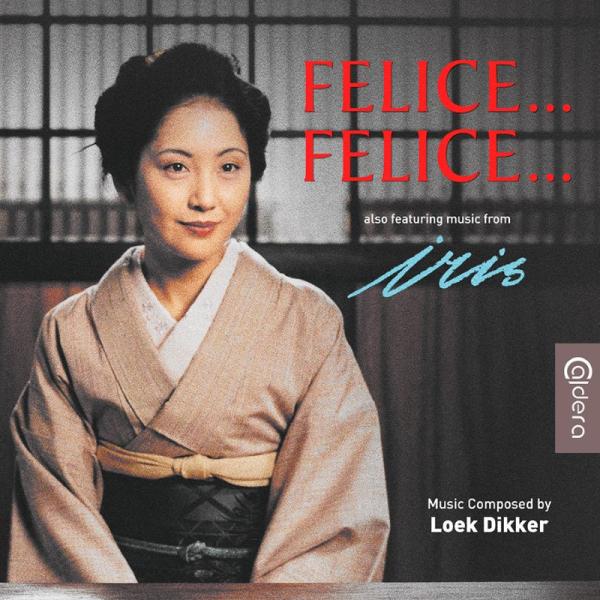 Felice Felice-Iris (Loek Dikker)
