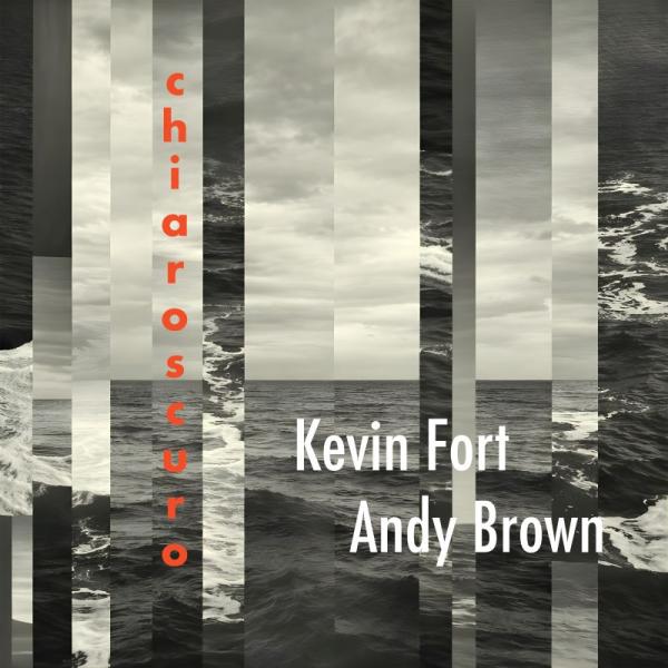 Chiaroscuro (1CD-R) (Kevin Fort &amp; Andy Brown)