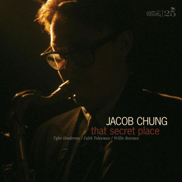 That Secret Place (Jacob Chung Quartet)