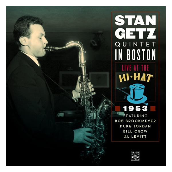 Quintet In Boston-Live At The Hi-Hat 1953 (2CD) (Stan Getz)