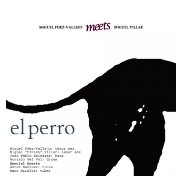 El Perro (Miguel Fernandez &amp; Miguel Villar)