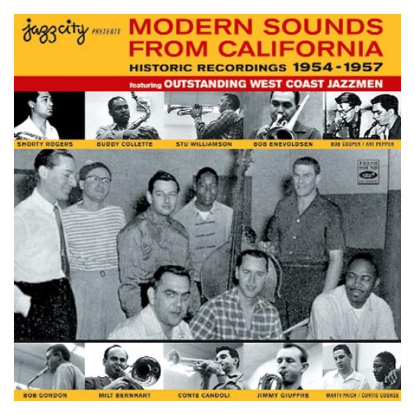 Historic Recordings 1954-1957 Featuring Oustanding West Coast Jazzmen (Modern Sounds From California)